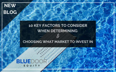 10 Key Factors to Consider When Determining What Market to Invest In